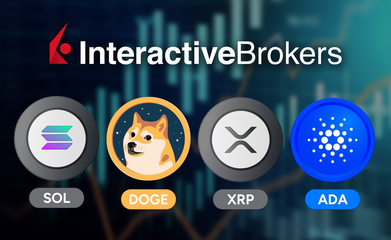 Interactive Brokers Adds SOL, ADA, XRP & DOGE to Trading Platform